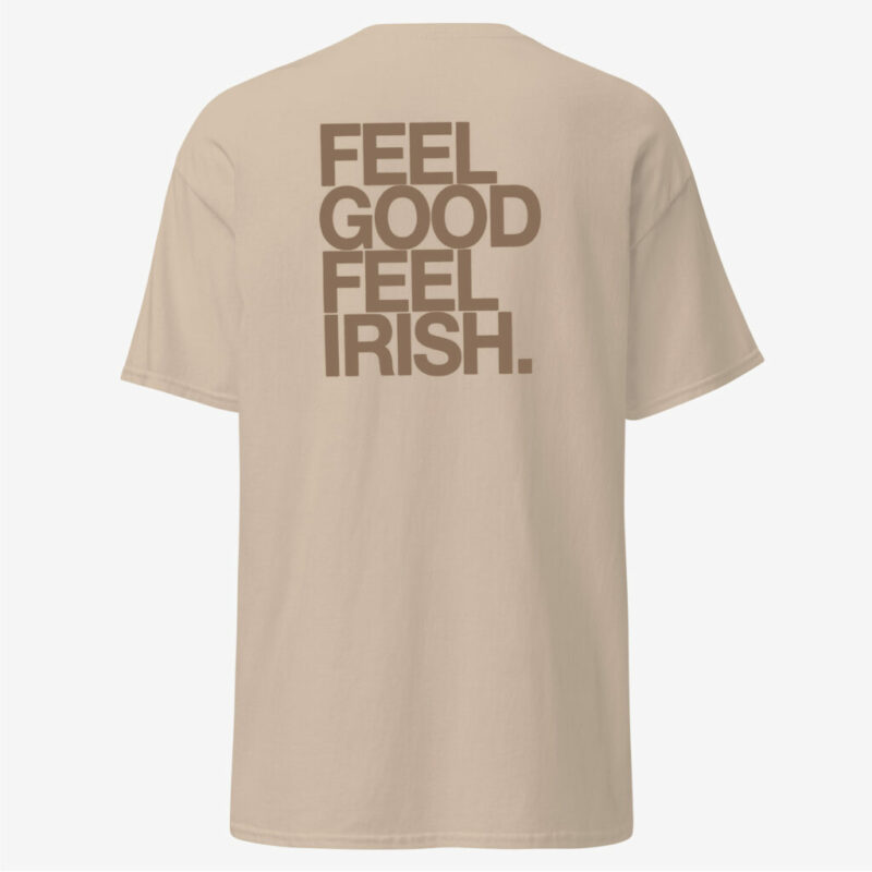 Feel Good Feel Irish – T-Shirt 02 Unisex